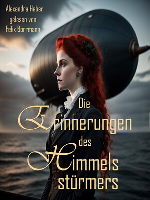 cover image of Die Erinnerungen des Himmelsstürmers